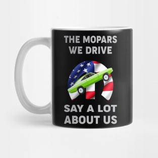 The Mopars We Drive Mug